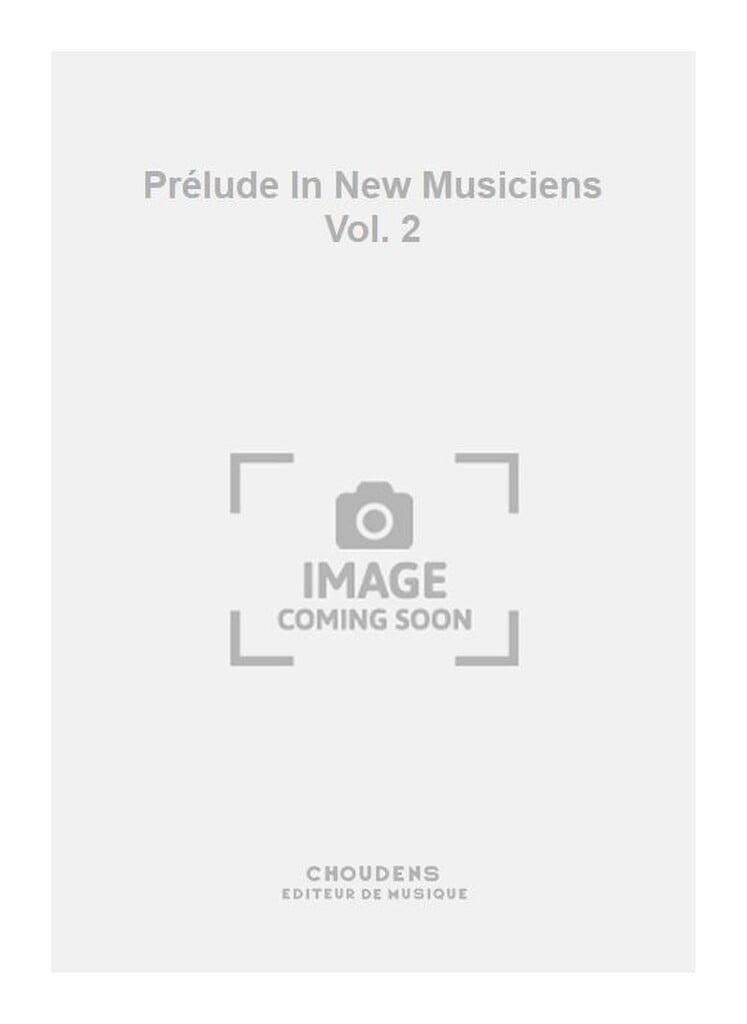 Prélude In New Musiciens Vol. 2
